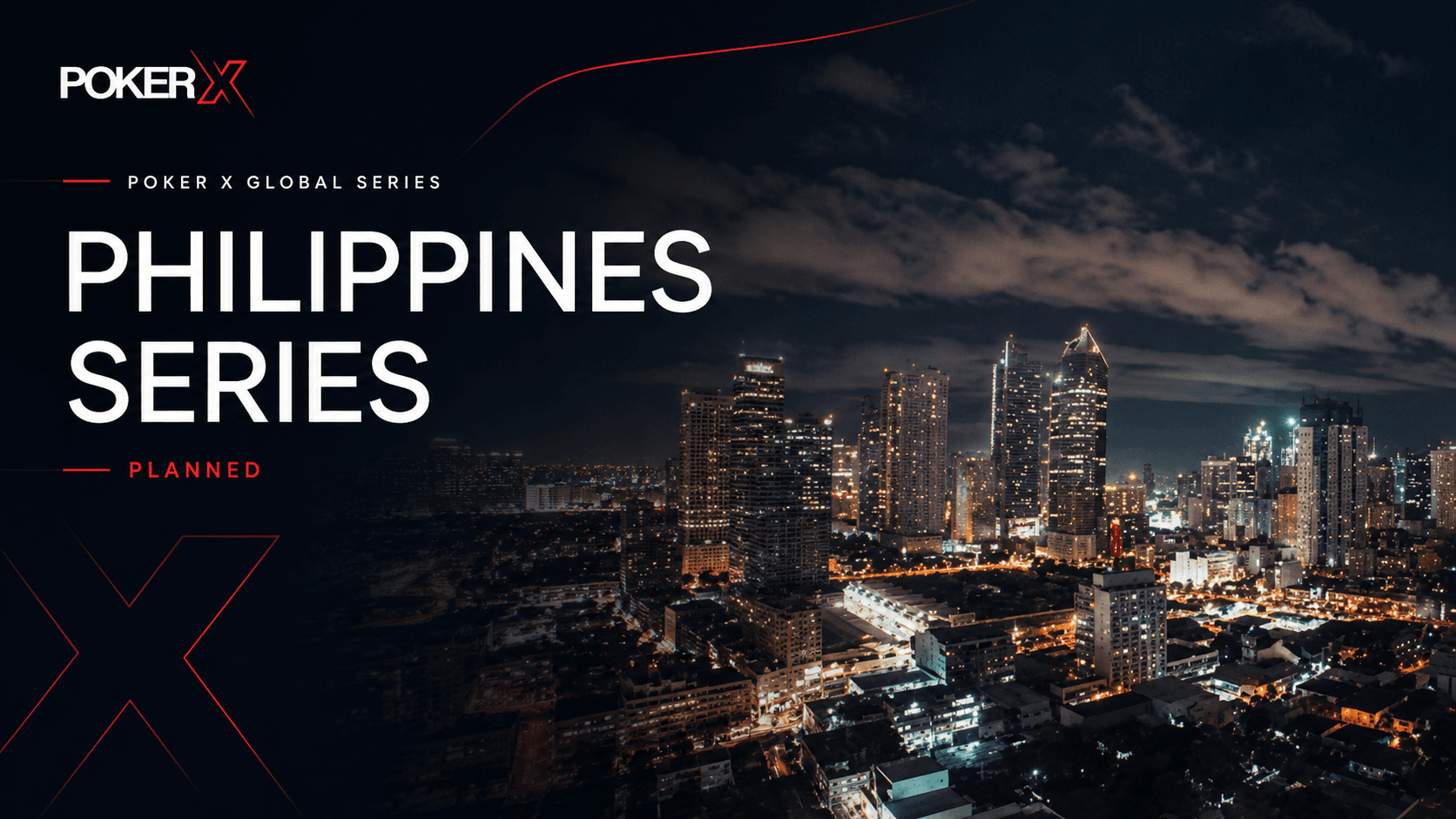 POKER X Philippines Series - Planned