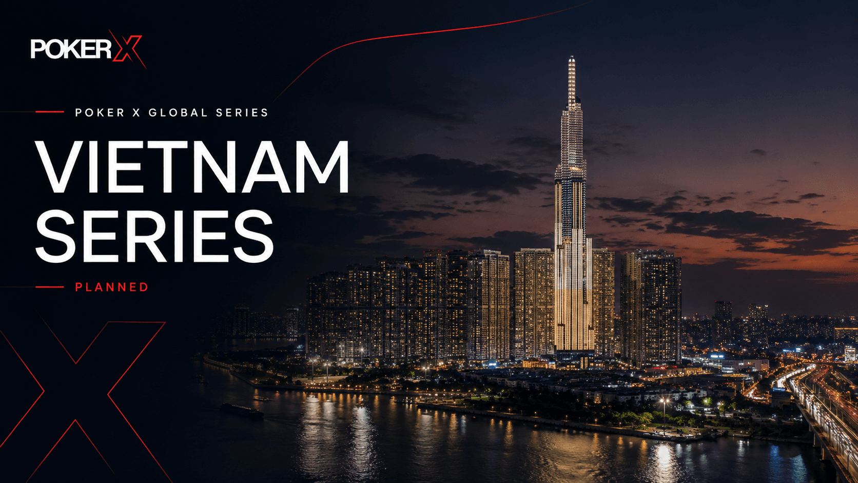 POKER X Vietnam Series - Planned